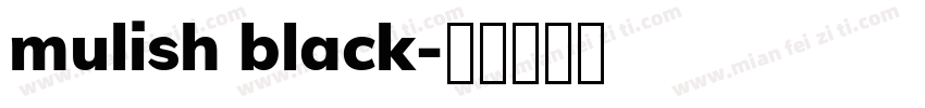 mulish black字体转换